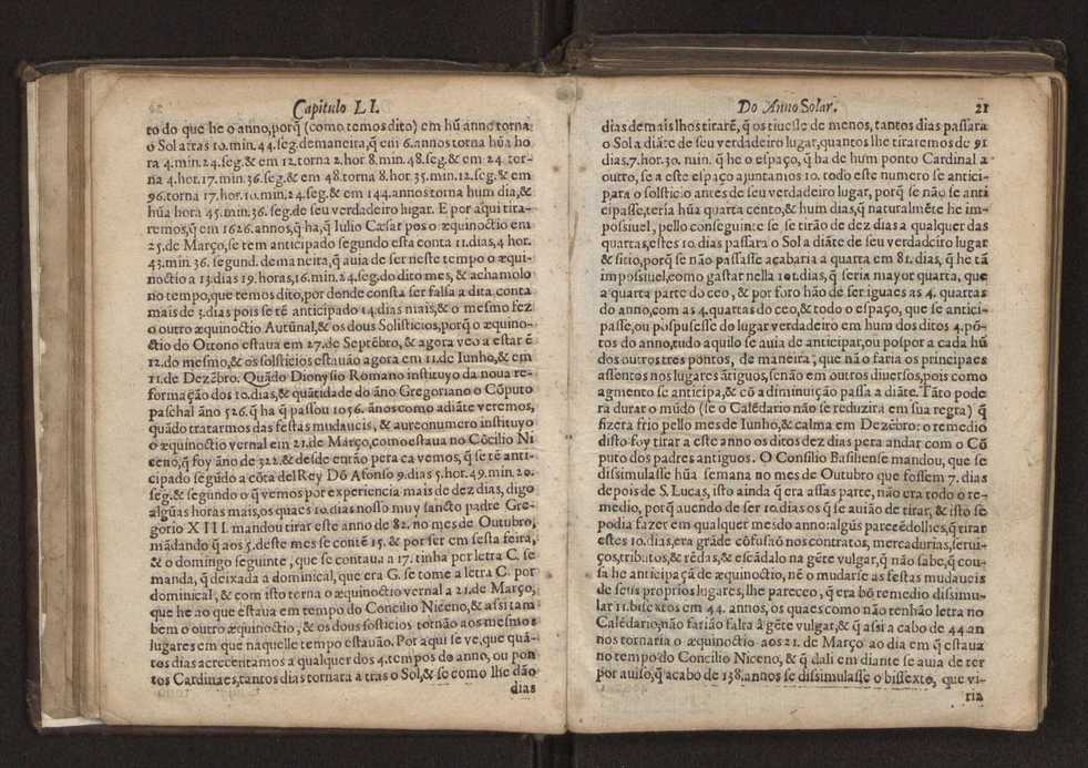 Chronographia reportorio dos tempos, no qual se contem VI. partes, s. dos tempos, esphera, cosmographia, & arte da navegao, astrologia rustica, & dos tempos, & pronosticao dos eclipses, cometas, & samenteiras. O calendario romano, c os eclypses ate 630. E no fim o uso, & fabrica da balhestilha, & quadrante gyometrico, com hum tratado dos relogios 27