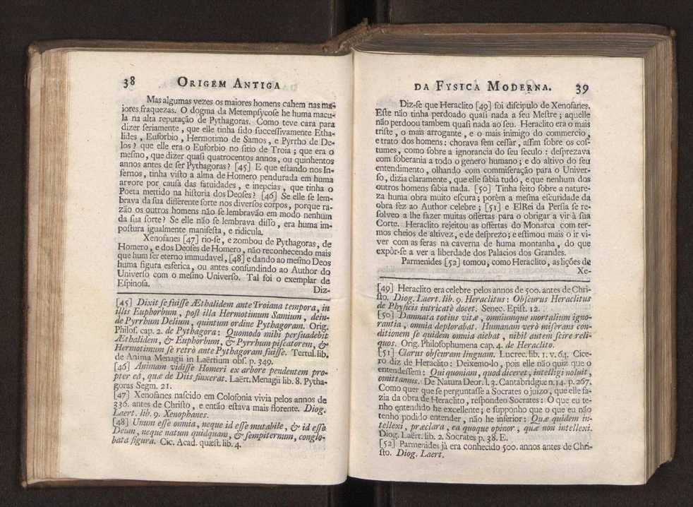 Origem antiga da fysica moderna : em que se v pelos discursos de diversas cartas o que a Fysica moderna tem de comum com a antiga ; o grau de perfeio da Fysica moderna sobre a antiga e os meios que tem levado a Fysica a este gro de perfeio. Vol. 1 38