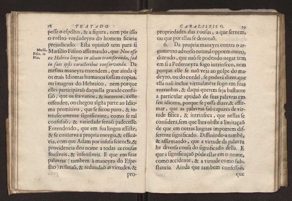 Tratado da sciencia cabala, ou noticia da arte cabalistica. Composto por Dom Francisco Manoel de Mello. Obra posthuma. dedicado ao illustrissimo senhor D. Fran.co Caetano Mascarenhas, prior mr de Aviz, do Conselho de S. Magestade, &c. por Mathias Pereyra da Silva 46